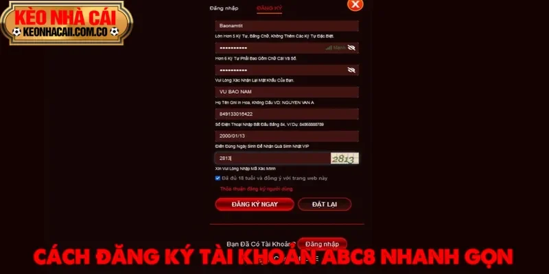 Việc đăng ký sở hữu tài khoản ABC8 vô cùng đơn giản và chỉ mất vài phút