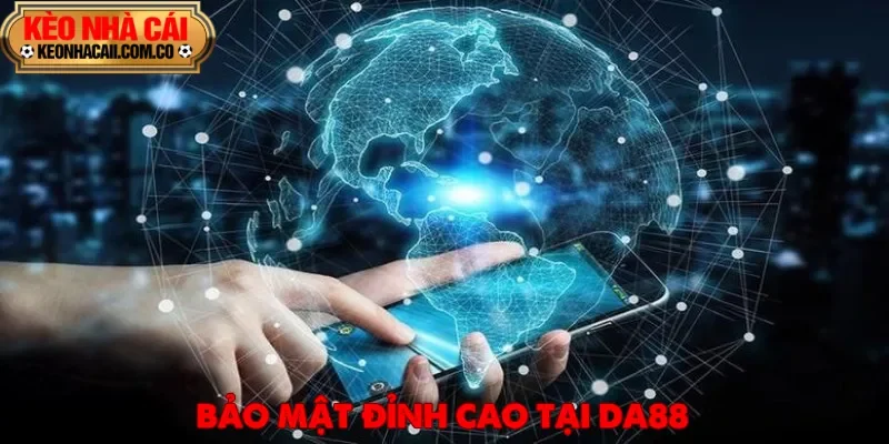 Dấu ấn thành công của thương hiệu cá cược hàng đầu DA88 về bảo mật