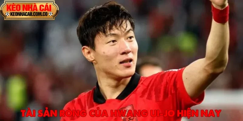 Hwang Ui-jo ước tính sở hữu khối tài sản ròng lên tới khoảng 5 triệu USD