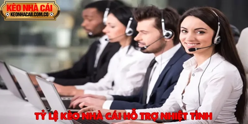 Dịch vụ CSKH Tỷ Lệ Kèo Nhà Cái luôn được đánh giá cao nhờ sự tận tâm